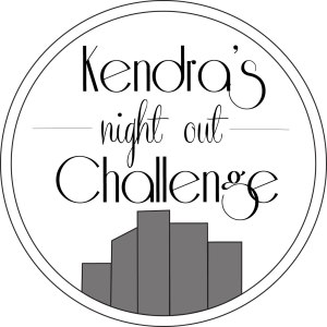 Kendra's Night Out Challenge